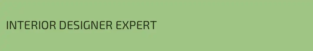 INTERIOR DESIGNER EXPERT 